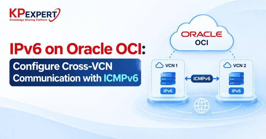 IPv6 on Oracle OCI: Configuring and Testing Cross-VCN Communication with ICMPv6