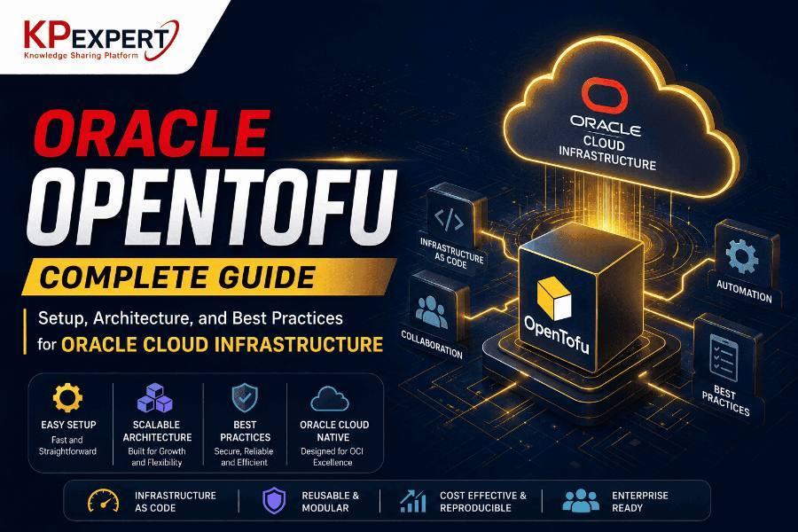 Oracle OpenTofu Complete Guide: Setup, Architecture, and Best Practices for Oracle Cloud Infrastructure
